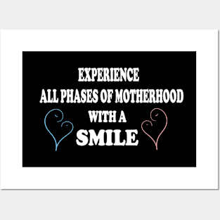 Experience all phases of motherhood with a smile Posters and Art